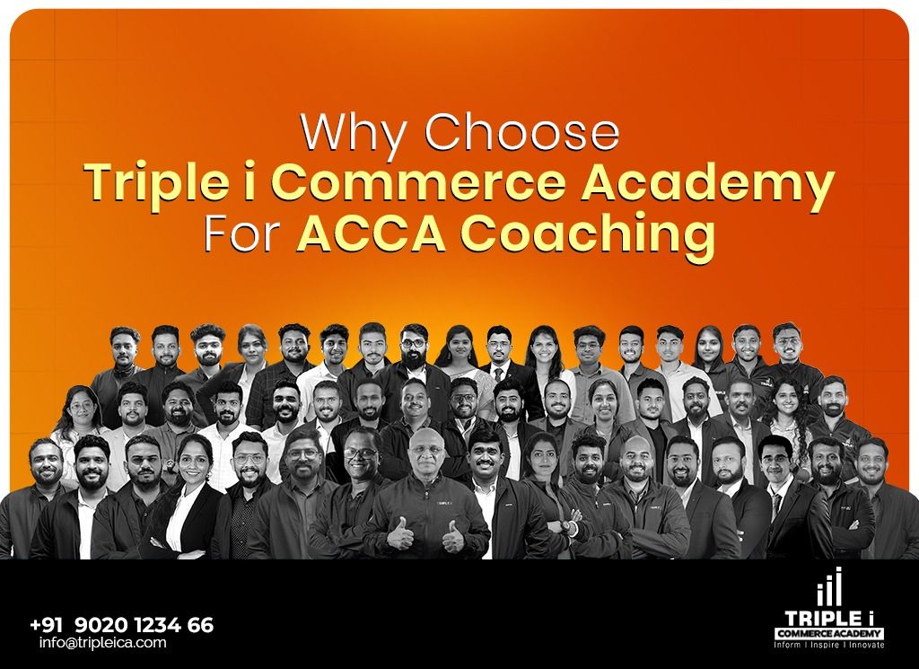Why Choose Triple I Commerce Academy for ACCA Coaching?